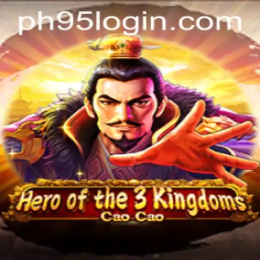 Discover PH95 in Hero of the 3 Kingdoms Cao Cao: A Strategic Odyssey