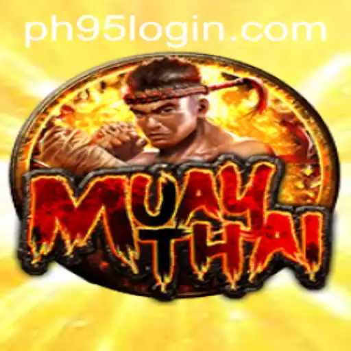 MuayThai and PH95: An In-Depth Look into the Martial Arts Game